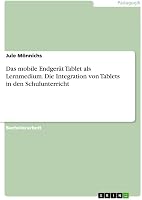 Das mobile Endgerät Tablet als Lernmedium. Die Integration von - outlet/retourdeal