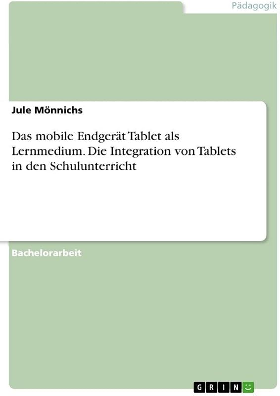 Das mobile Endgerät Tablet als Lernmedium. Die Integration von - outlet/retourdeal