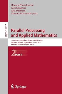 Parallel Processing and Applied Mathematics: 14th International Conference, PPAM 2022, Gdansk, Poland, September 11–14, 2022, Revised Selected Papers, Part II: 13827