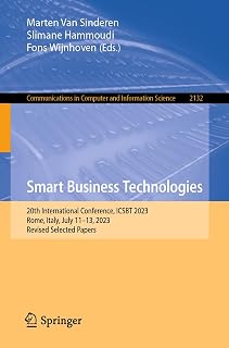 Smart Business Technologies: 20th International Conference, ICSBT 2023, Rome, Italy, July 11–13, 2023, Revised Selected Papers: 2132