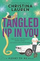 Tangled Up In You: A Meant to Be Novel - outlet/retourdeal