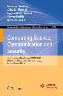 Computing Science, Communication and Security: 4th International Conference, COMS2 2023, Mehsana, Gujarat, India, February 6–7, 2023, Revised Selected Papers: 1861