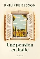 Une pension en Italie Nouveauté Philippe Besson 2026 - outlet/retourdeal