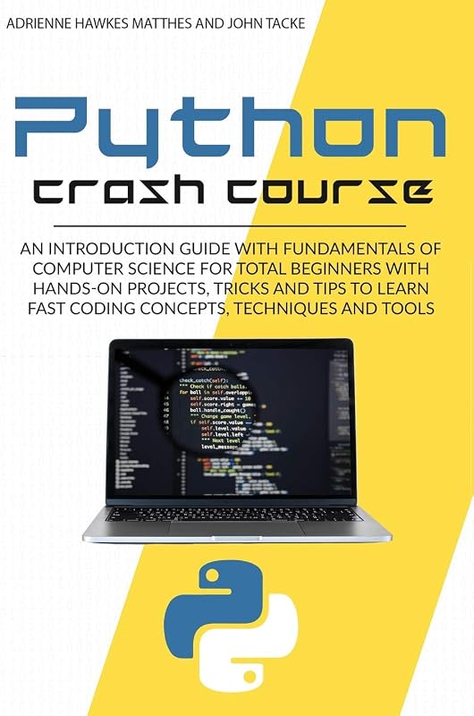 PYTHON CRASH COURSE: AN INTRODUCTION GUIDE WITH FUNDAMENTALS OF - outlet/retourdeal