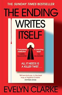 The Ending Writes Itself: The Sunday Times bestselling twisty locked-room mystery crime thriller perfect for fans of Richard Osman and Anthony Horowitz for 2026!