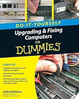Do-It-Yourself Upgrading & Fixing Computer for Dummies