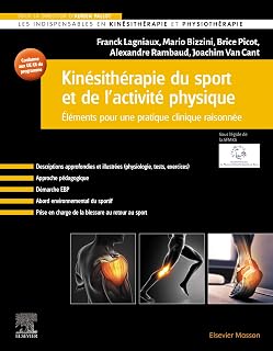 Kinésithérapie du sport et de l'activité physique: Eléments pour une pratique clinique raisonnée