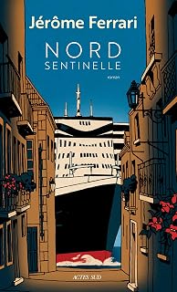 Nord Sentinelle: Contes de l'indigène et du voyageur: 1