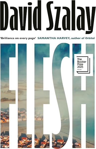 Flesh: WINNER OF THE BOOKER PRIZE 2025 - outlet/retourdeal