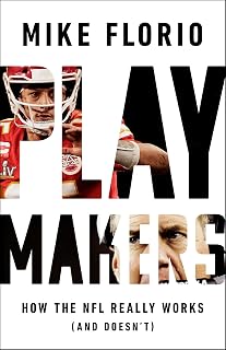 Playmakers: How the NFL Really Works (And Doesn't)