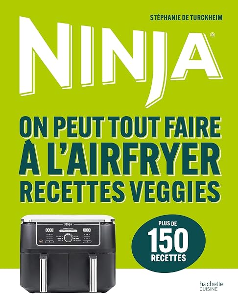 Ninja On peut tout faire à l'Airfryer Recettes veggies: Plus de 150 - outlet/retourdeal