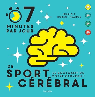 7 minutes de sport cérébral par jour: Le programme quotidien pour - outlet/retourdeal