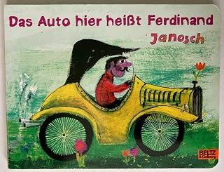 Das Auto hier heißt Ferdinand: Vierfarbiges Papp-Bilderbuch