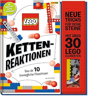 LEGO® Kettenreaktionen: Baue dir 10 bewegliche Maschinen: Neue Tricks für deine Steine - mit über 30 LEGO® Elementen