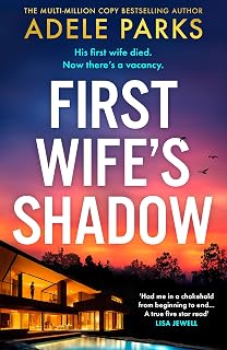 First Wife’s Shadow: A gripping psychological suspense crime thriller from the Sunday Times bestselling author of Just Between Us – a perfect must-read for Lisa Jewell fans in 2026!