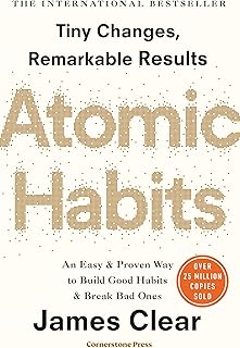 Atomic Habits - Tiny Challenges, Remarkable Results