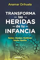 Transforma las heridas de tu infancia - outlet/retourdeal