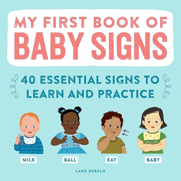 My First Book of Baby Signs: 40 Essential Signs to Learn and Practice - outlet/retourdeal