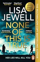 None of This is True: The new addictive psychological thriller from - outlet/retourdeal
