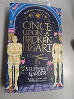 Once Upon A Broken Heart: Stephanie Garber - outlet/retourdeal