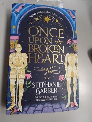 Once Upon A Broken Heart: Stephanie Garber