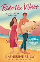 Ride The Wave: A spicy sports rom-com perfect for fans of sizzling - outlet/retourdeal