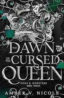 The Dawn of the Cursed Queen: The latest sizzling, dark romantasy book in the Gods & Monsters series!: 3