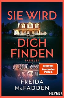 Sie wird dich finden: Thriller - Der packende Höhepunkt der Bestseller-Reihe, die schlaflose Nächte garantiert: 3