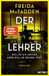 Der Lehrer: Thriller - Von der Autorin des Weltbestsellers 'Wenn sie wüsste'.