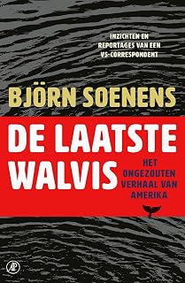 De laatste walvis: Het ongezouten verhaal van Amerika