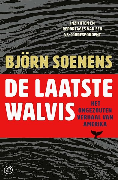 laatste De laatste walvis: Het ongezouten verhaal van Amerika - tweedehands - zeer goed — outlet/retourdeal