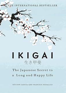 Ikigai: The Japanese secret to a long and happy life