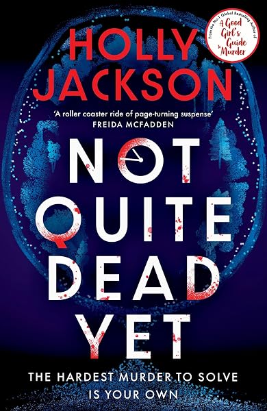 Not Quite Dead Yet: Jet Has 7 Days to Solve Her Own Murder - tweedehands - zeer goed — outlet/retourdeal