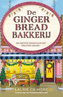 De Gingerbread Bakkerij: De zoetste dingen zijn het wachten waard...