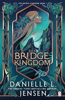 The Bridge Kingdom: The spellbinding dark fantasy TikTok sensation: 1