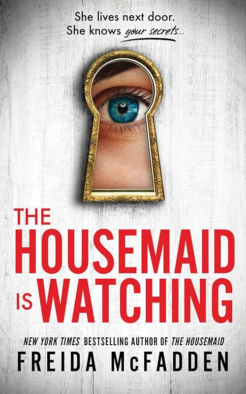 The Housemaid Is Watching: An Instant Sunday Times Bestseller - outlet/retourdeal